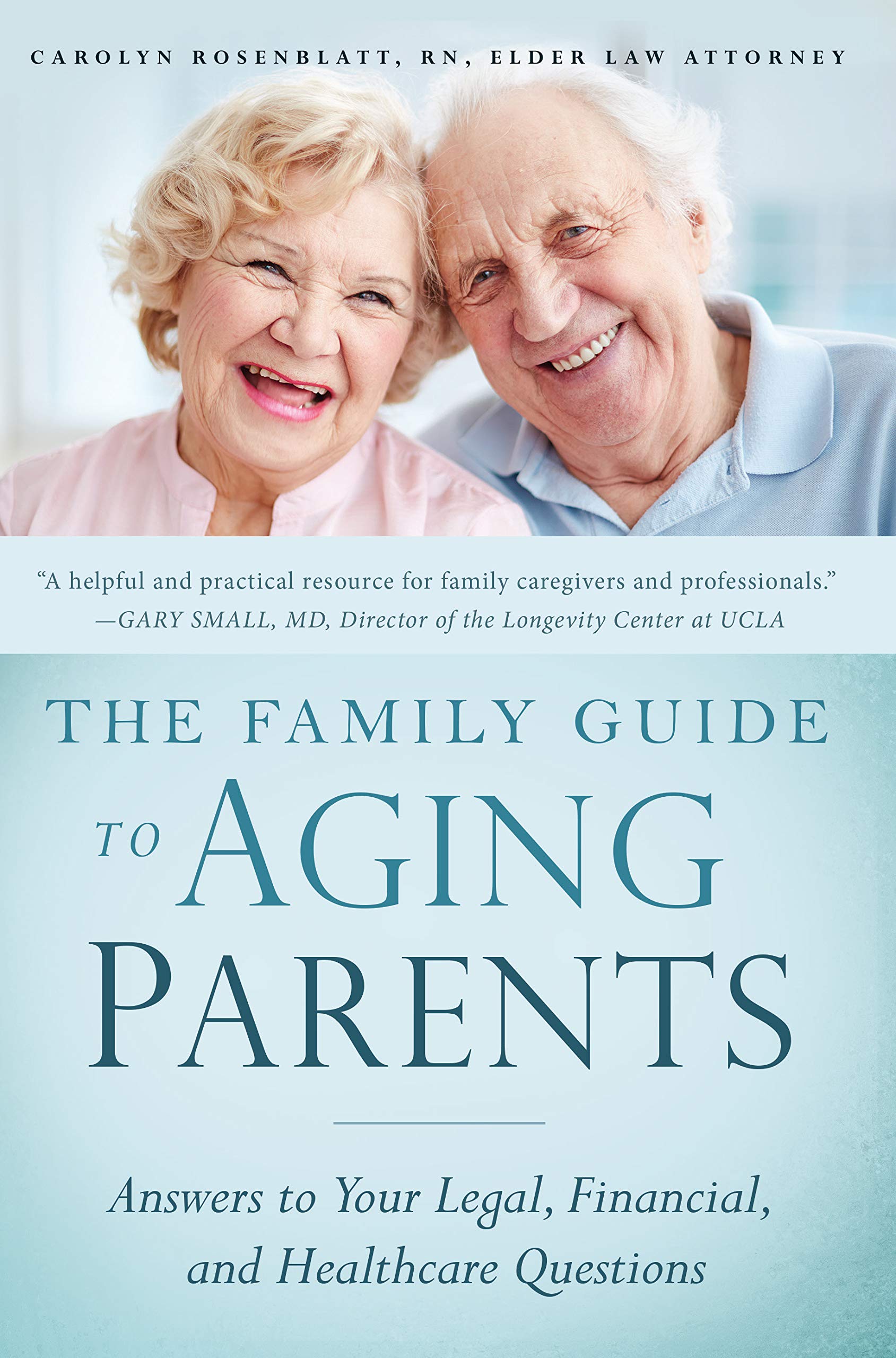 The Family Guide to Aging Parents: Answers to Your Legal, Financial, and Healthcare Questions Social Sciences