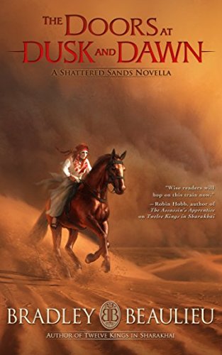 The Doors at Dusk and Dawn: A Shattered Sands Novella (The Song of the Shattered Sands Novellas, Band 2) Dark Fantasy
