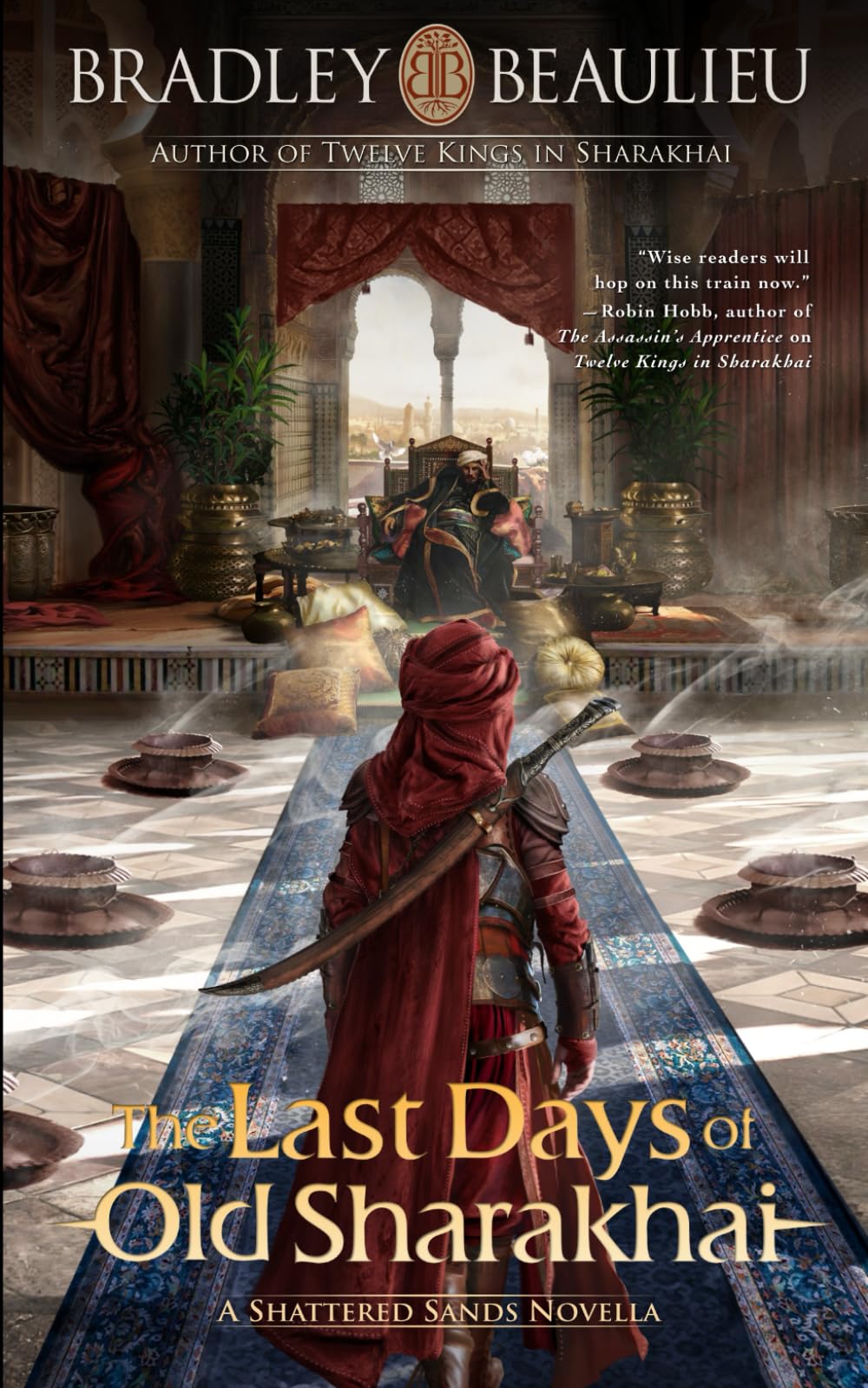 The Last Days of Old Sharakhai: A Shattered Sands Novella (The Song of the Shattered Sands Novellas) Dark Fantasy