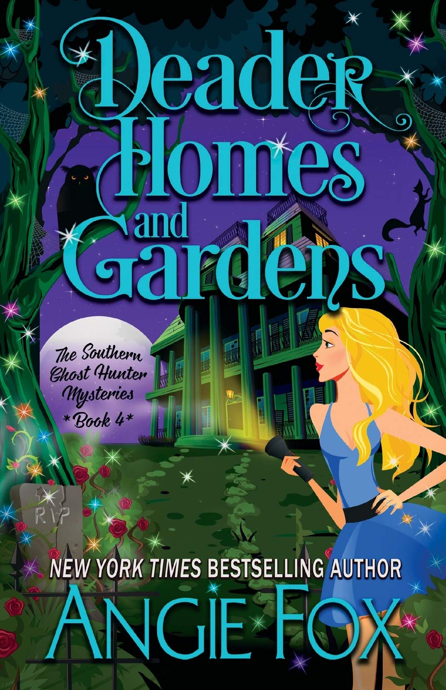 Deader Homes and Gardens (Southern Ghost Hunter Mysteries, Band 4) Horror & Mystery