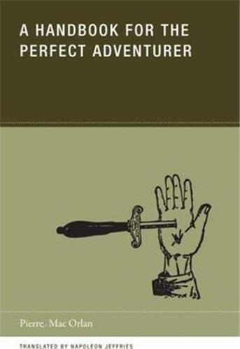Pierre Mac Orlan A Handbook for the Perfect Adventurer Contemporary literature