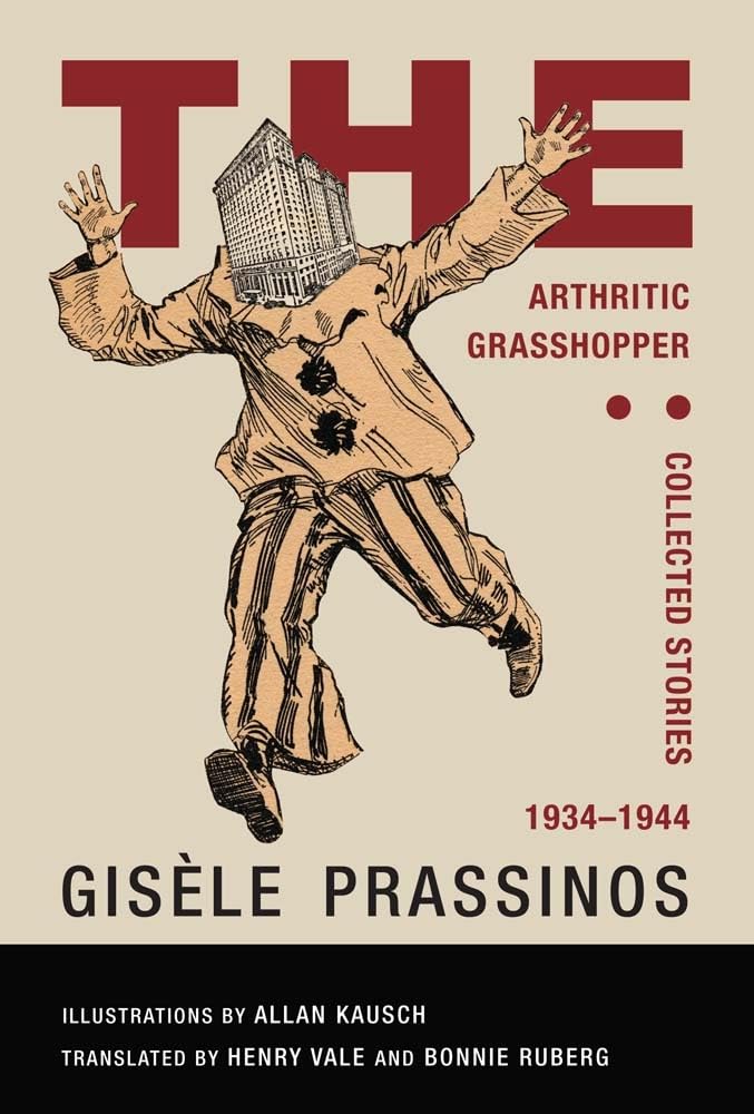 The Arthritic Grasshopper: Collected Stories, 1934-1944 Essays & Short Stories