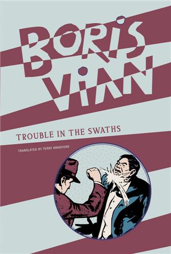 Boris Vian Trouble in the Swaths Contemporary literature