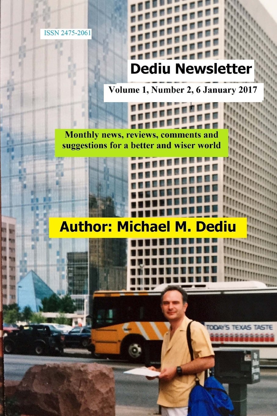 Dediu Newsletter Vol 1 Number 2 6 Jan 2017: Monthly news, reviews, comments and suggestions for a better and wiser world Business, Finance & Career