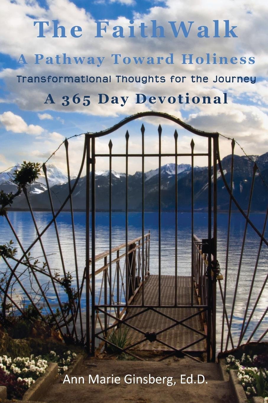 The Faith Walk: A Pathway Toward Holiness Religion & Esotericism