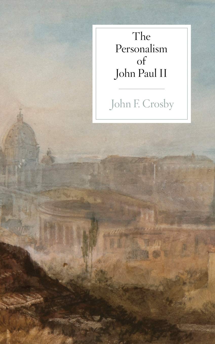 The Personalism of John Paul II Philosophy