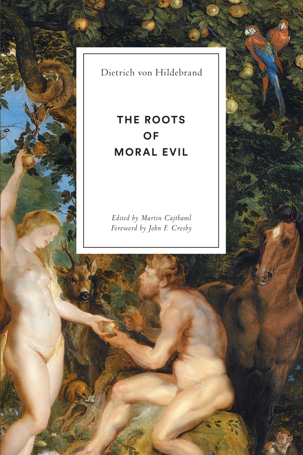 The Roots of Moral Evil Philosophy