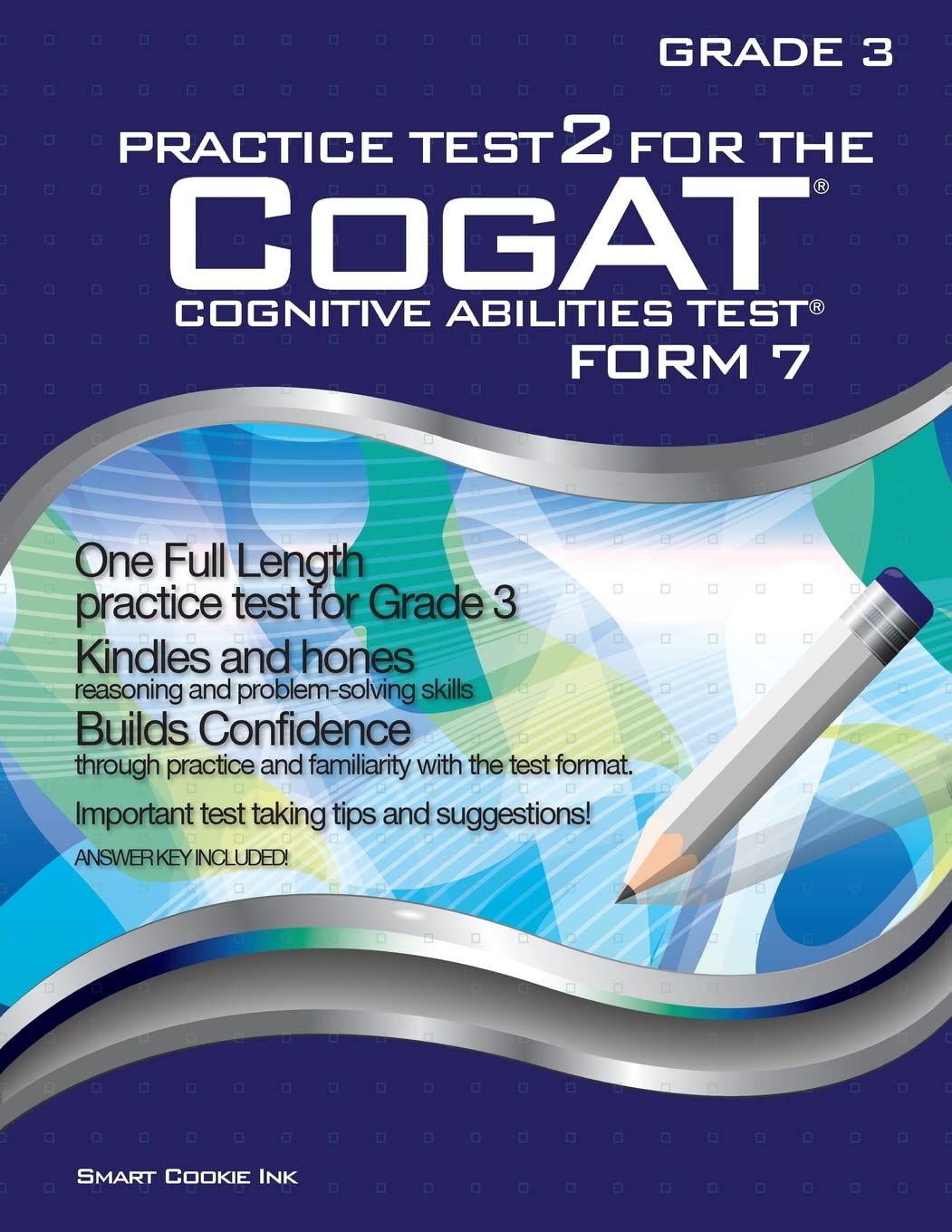 Practice Test 2 for the CogAT - Form 7 - Grade 3 (Level 9): CogAT - GRADE 3: CogAT - Grade 3 (Practice Test for the Cogat - Form 7 - Grade 3) Medicine