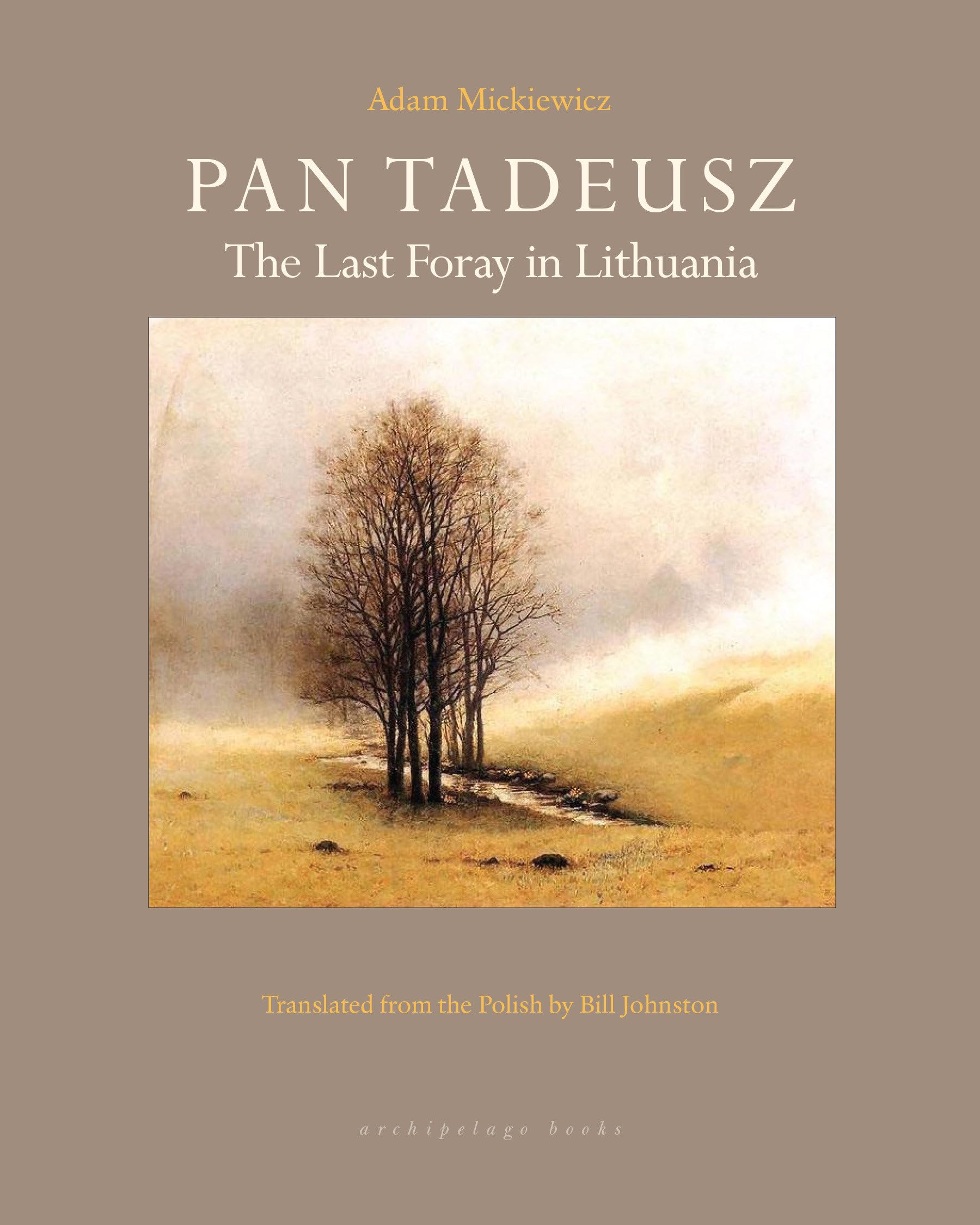 Pan Tadeusz: The Last Foray in Lithuania Poetry