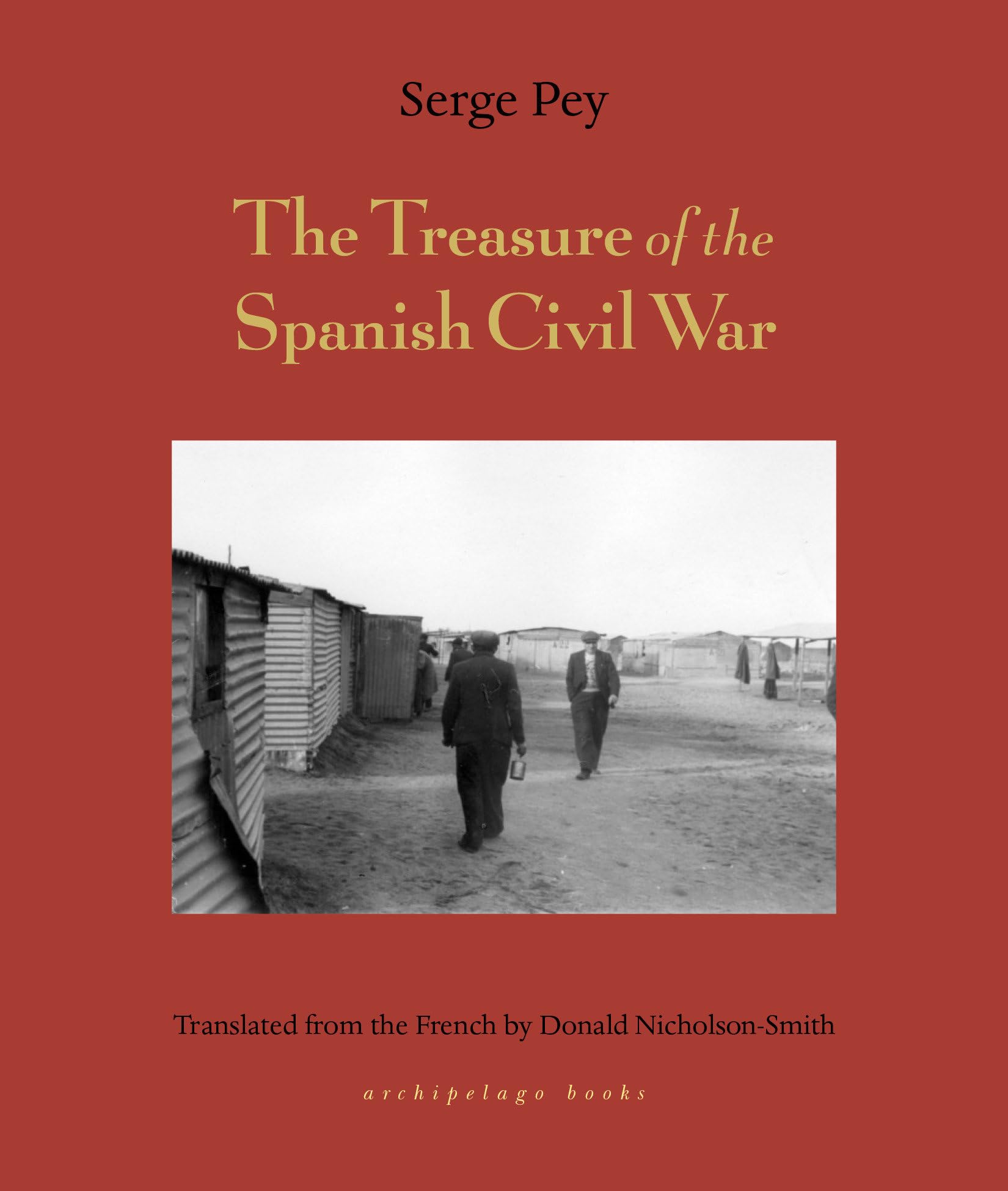 Treasure of the Spanish Civil War: And Other Tales Essays & Short Stories