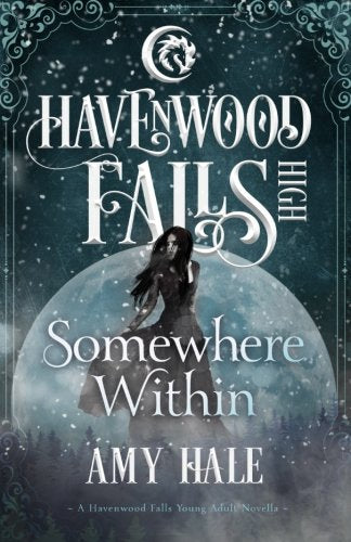 Somewhere Within: (A Havenwood Falls High Novella) Urban Fantasy