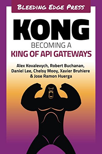 Kong: Becoming a King of API Gateways Computer Science