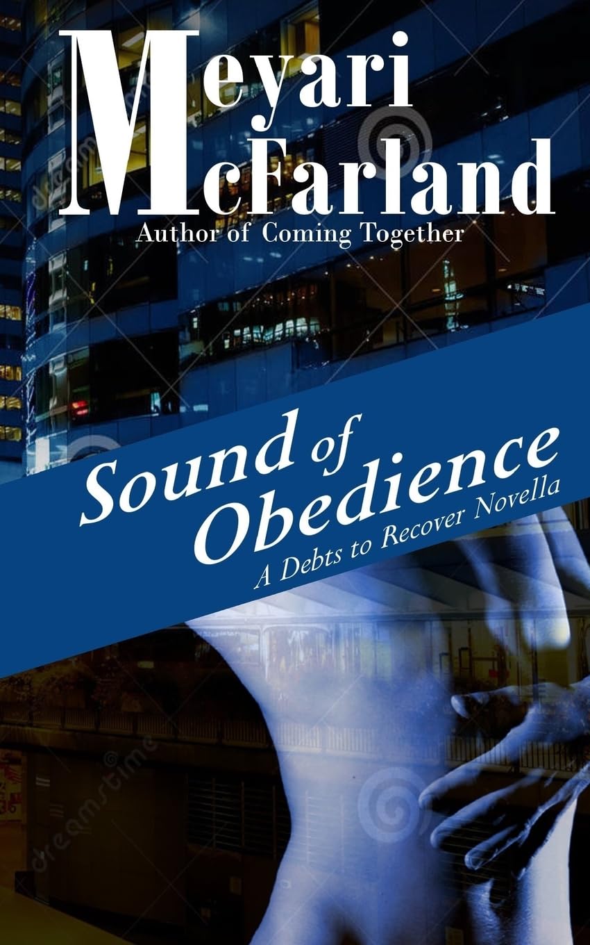 Sound of Obedience: A BDSM Short Novel in the Debts to Recover Verse Essays & Short Stories