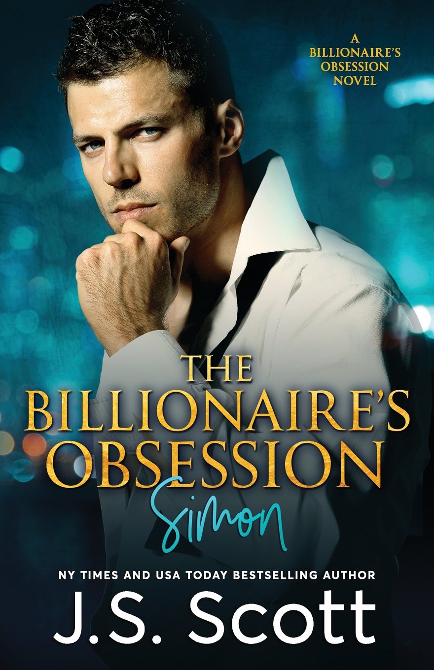 The Billionaire's Obsession: The Complete Collection: Mine For Tonight, Mine For Now, Mine Forever, Mine Completely Eroticism