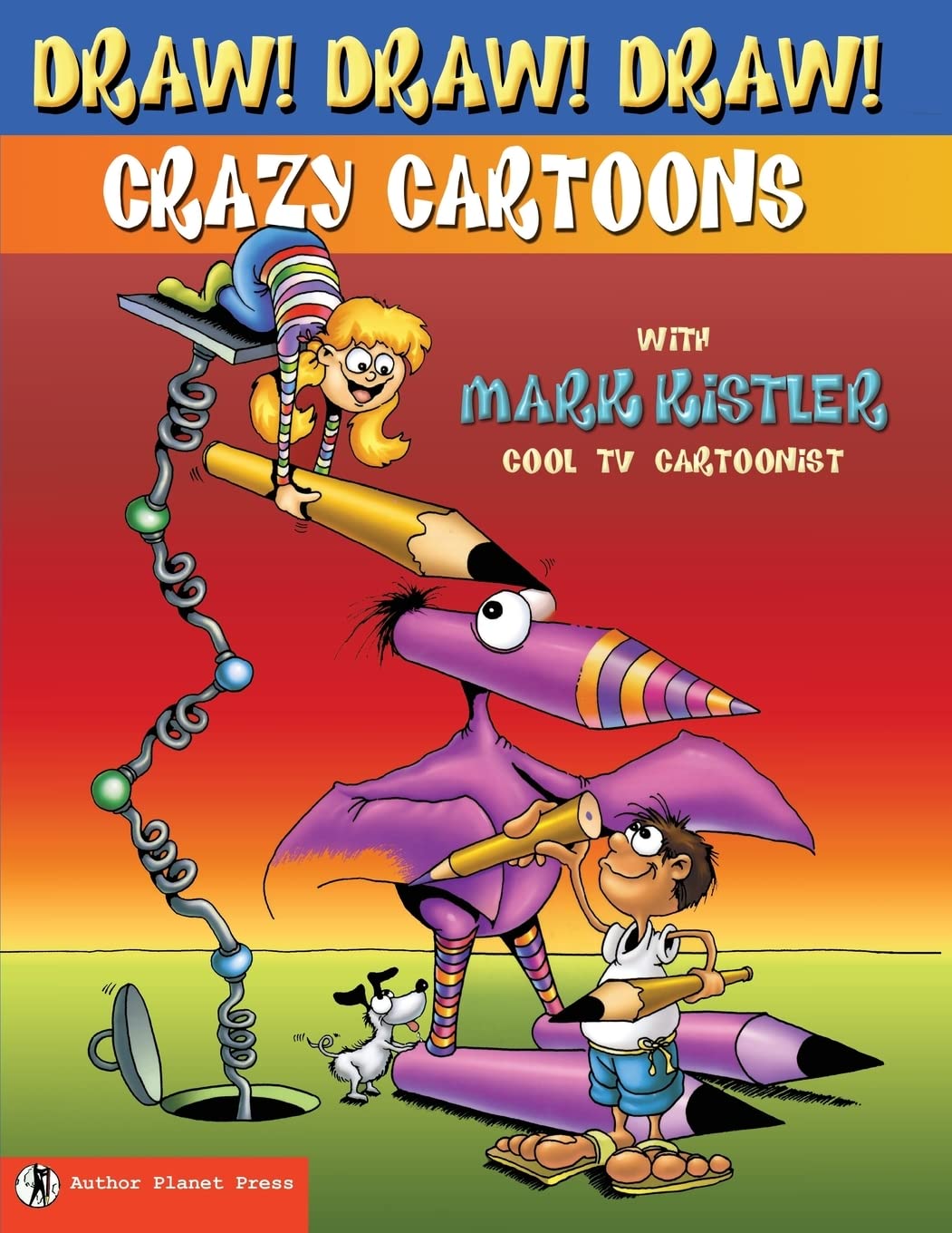 Draw! Draw! Draw! #1 CRAZY CARTOONS with Mark Kistler Arts & Music