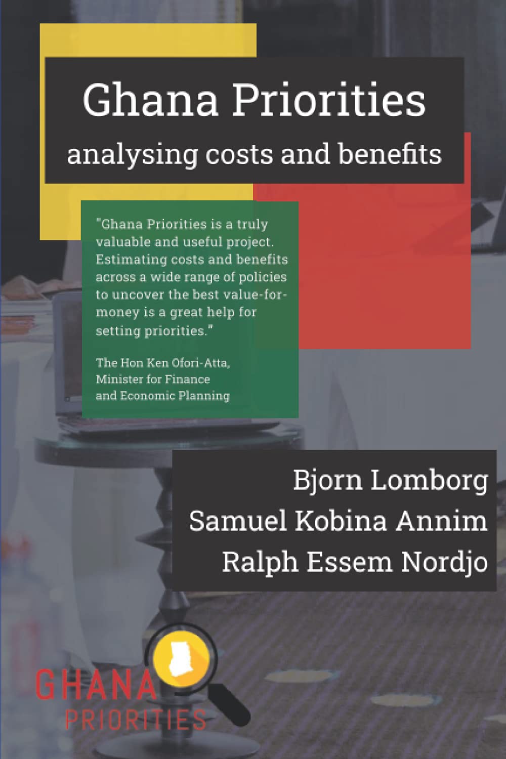 Ghana Priorities: analysing costs and benefits Business, Finance & Career