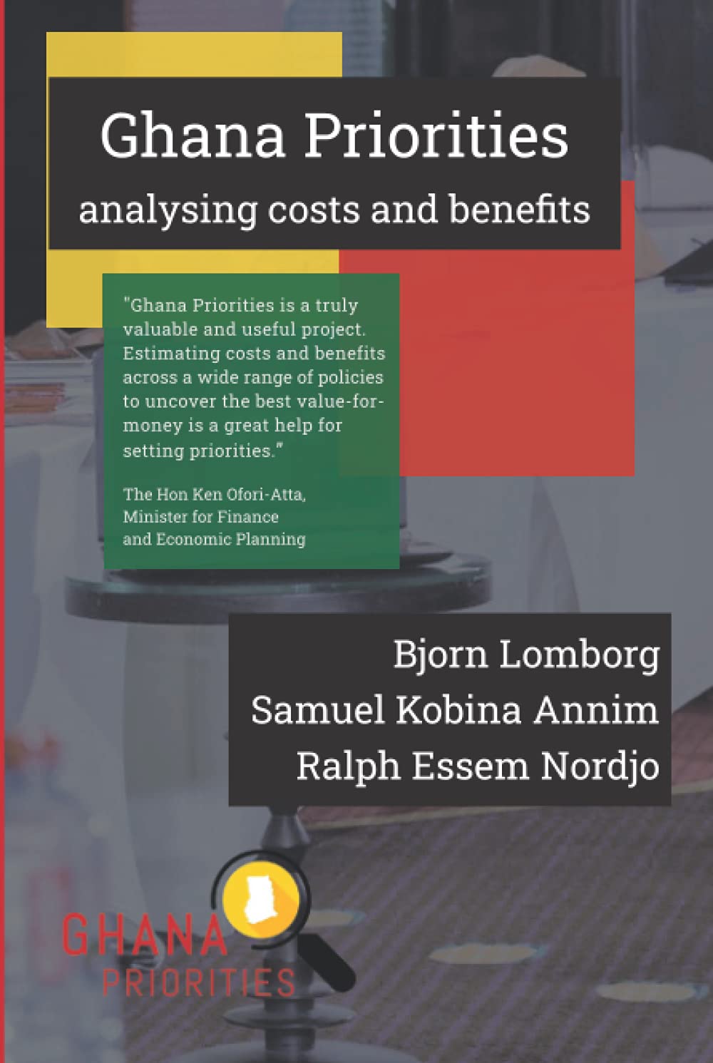 Ghana Priorities: analysing costs and benefits Business, Finance & Career