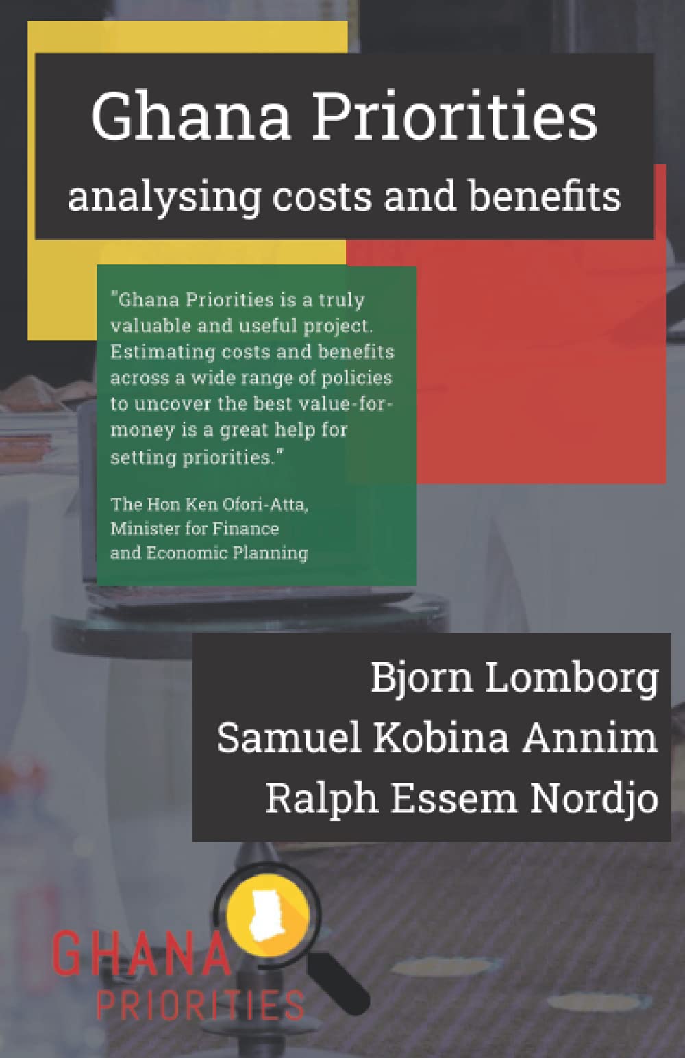 Ghana Priorities: analysing costs and benefits Business, Finance & Career