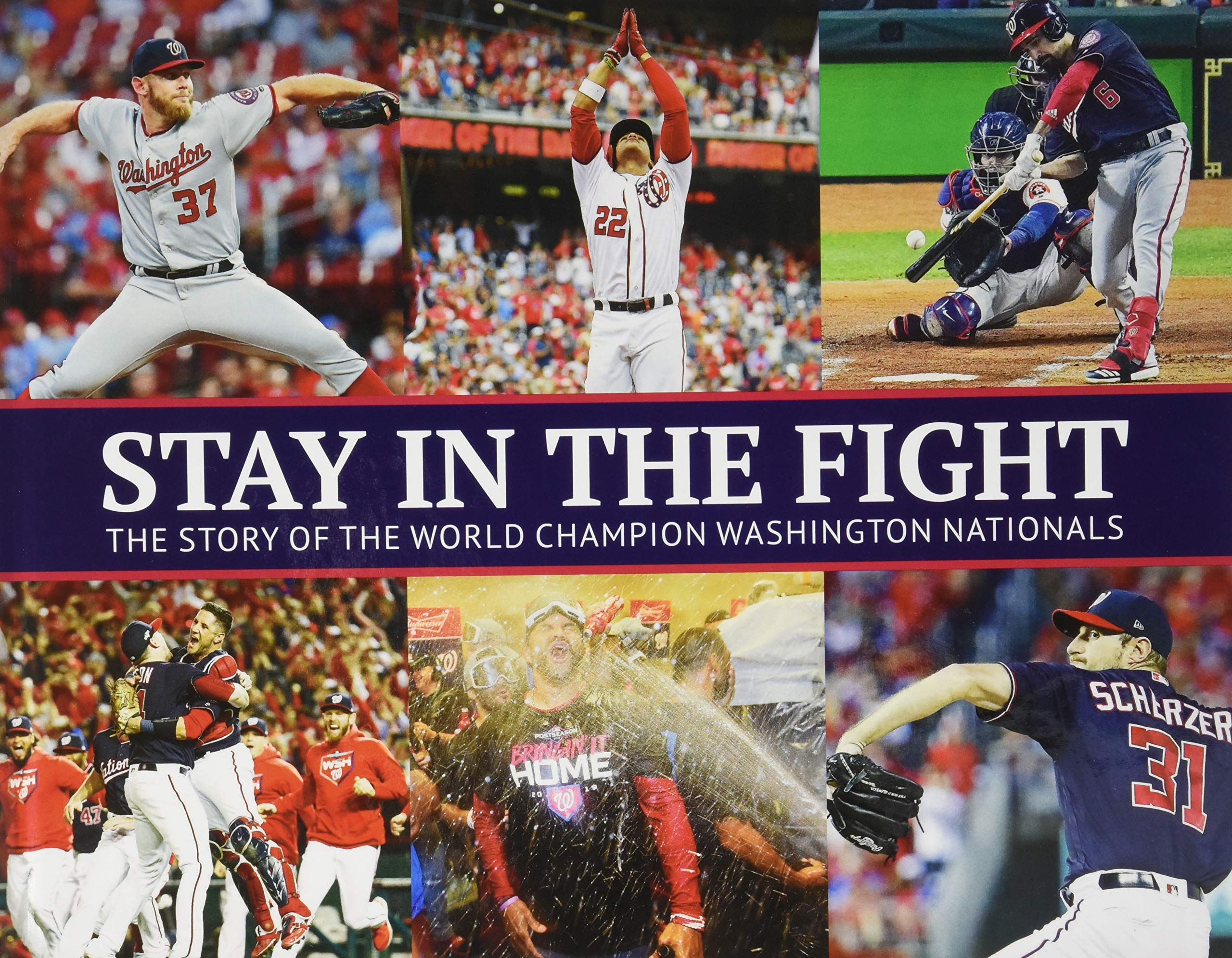 Stay In The Fight - The Story of the World Champion Washington Nationals Leisure & Fun