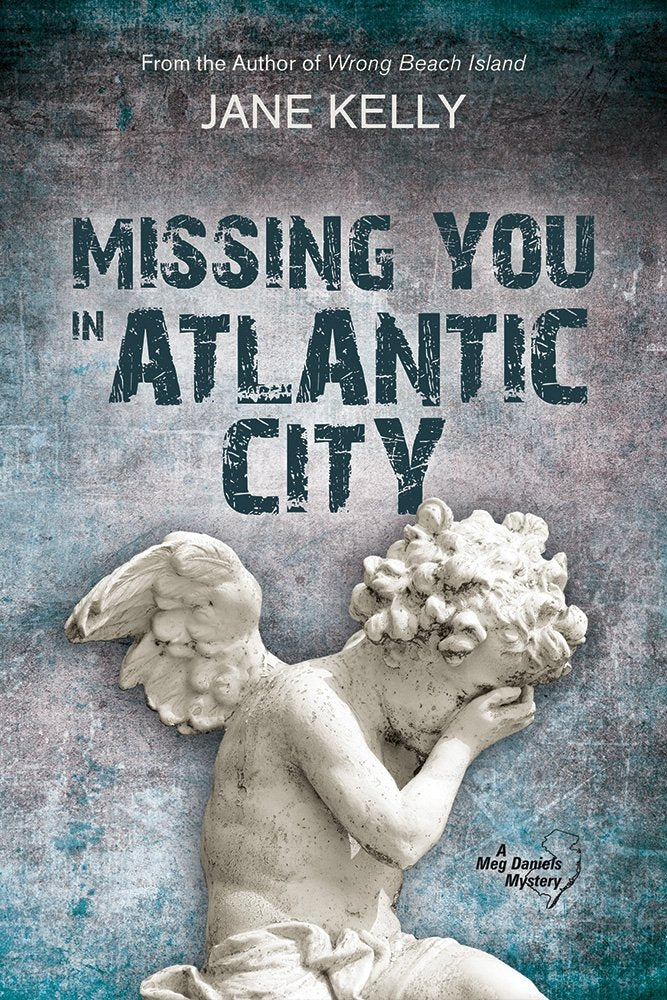 Missing You in Atlantic City (Meg Daniels) Detective & CSI