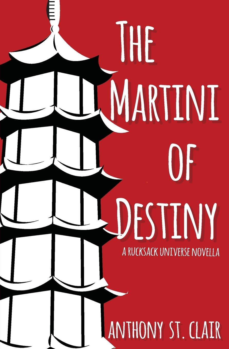 The Martini of Destiny: A Rucksack Universe Novella Contemporary literature