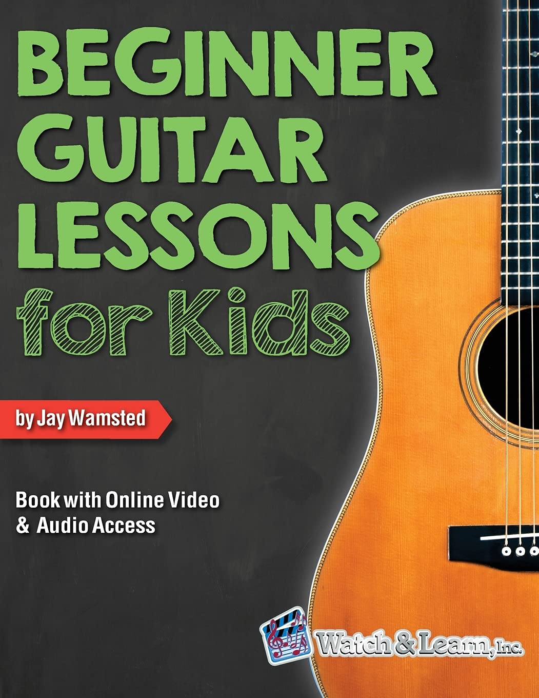Beginner Guitar Lessons for Kids Book: with Online Video and Audio Access book