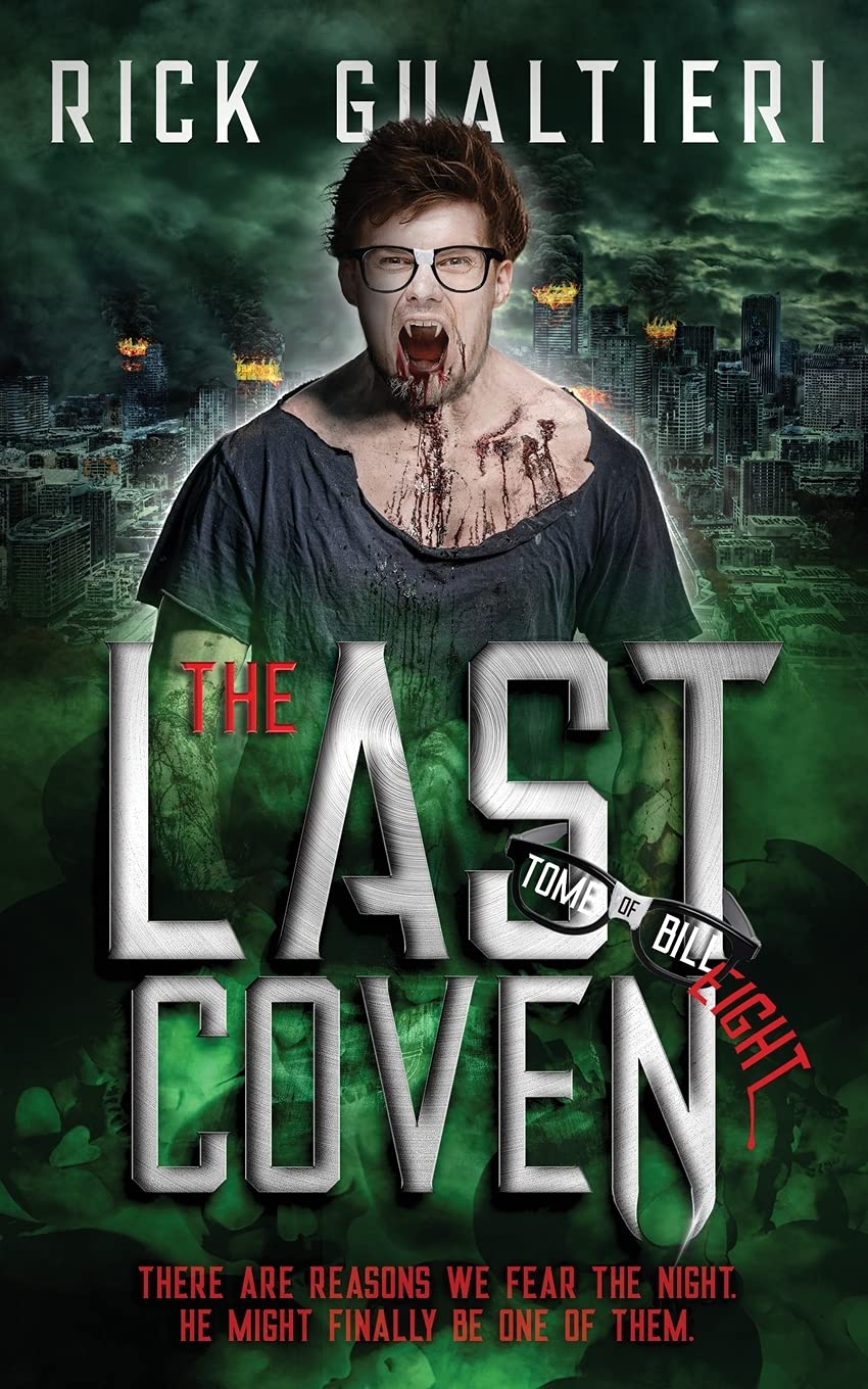 The Last Coven: A Horror Comedy Epic Finale (The Tome of Bill, Band 8) Historical Fiction