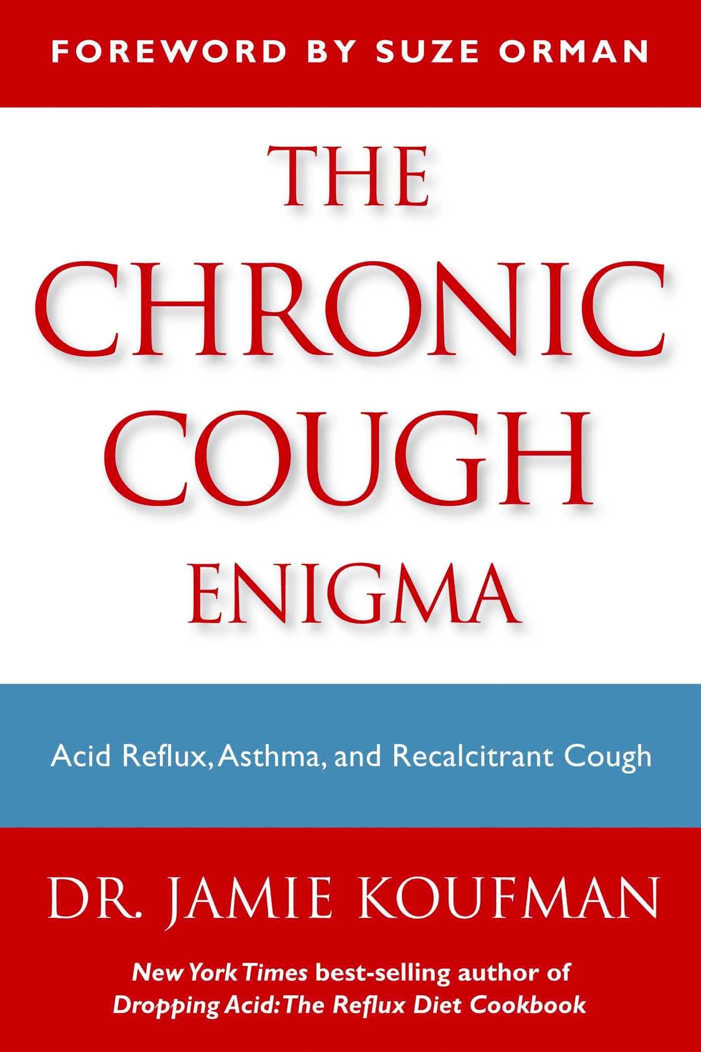The Chronic Cough Enigma: How to recognize neurogenic and reflux related cough Medicine