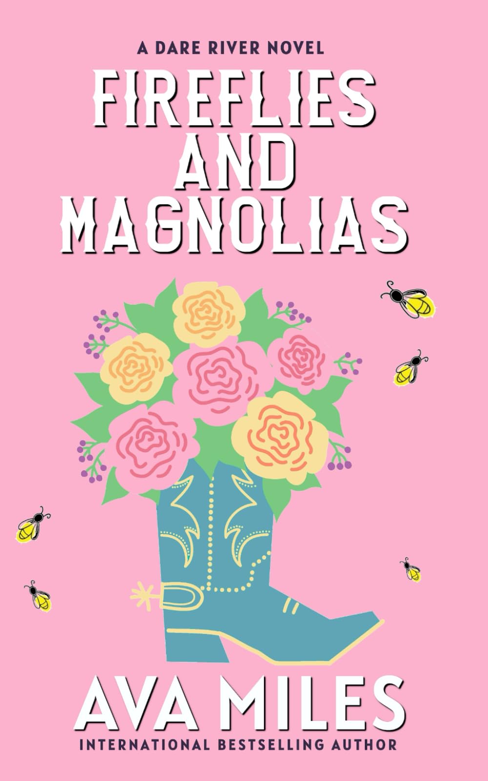 Fireflies and Magnolias (Dare River, Band 3) Contemporary Romance