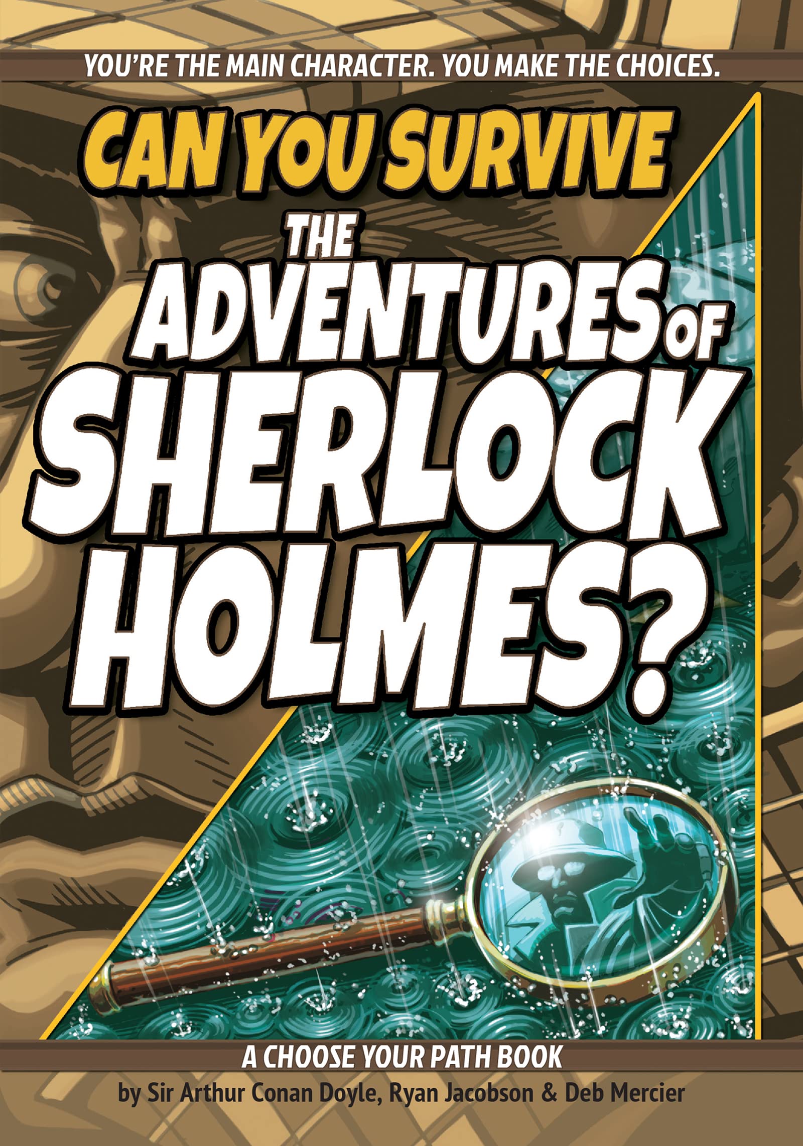 Can You Survive the Adventures of Sherlock Holmes?: A Choose Your Path Book (Interactive Classic Literature) Novels & Short Stories