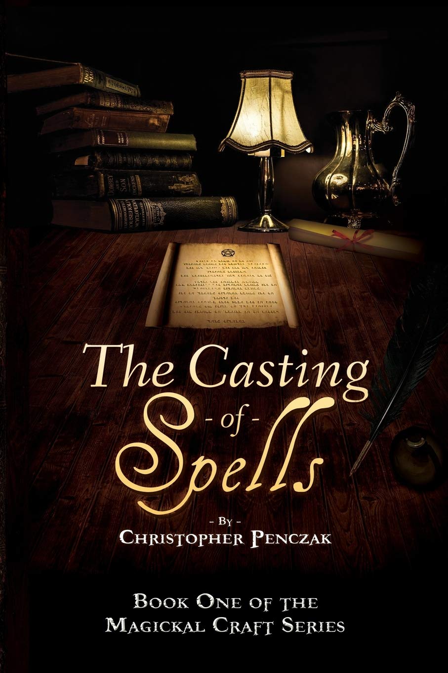The Casting of Spells: Creating a Magickal Life Through the Words of True Will (Magical Craft, Band 1) Religion & Esotericism