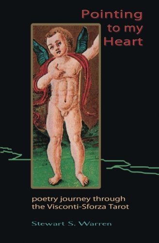 Pointing to my Heart: poetry journey through the Visconti-Sforza Tarot Religion & Esotericism