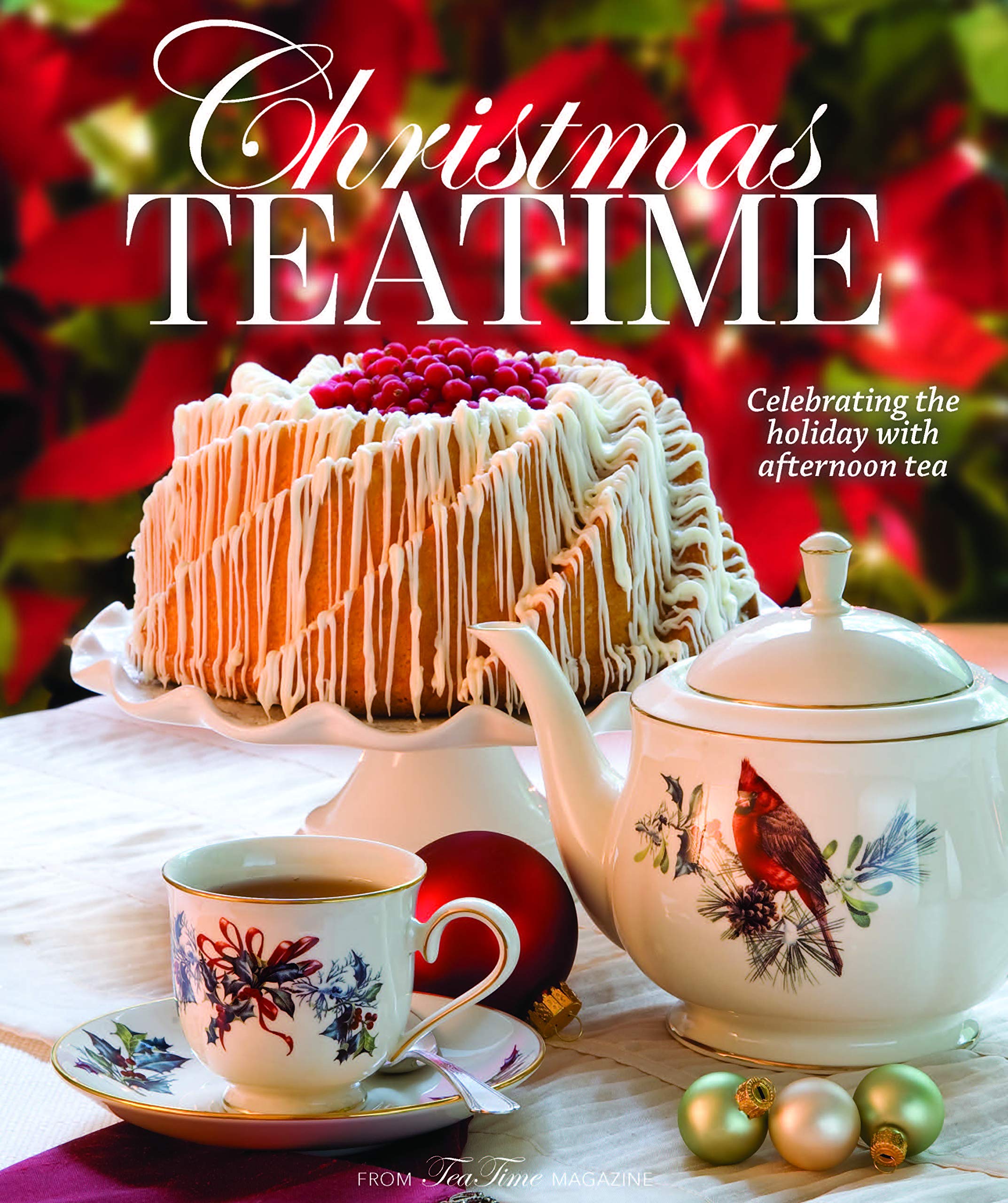 Christmas Teatime: Celebrating the holiday with afternoon tea book