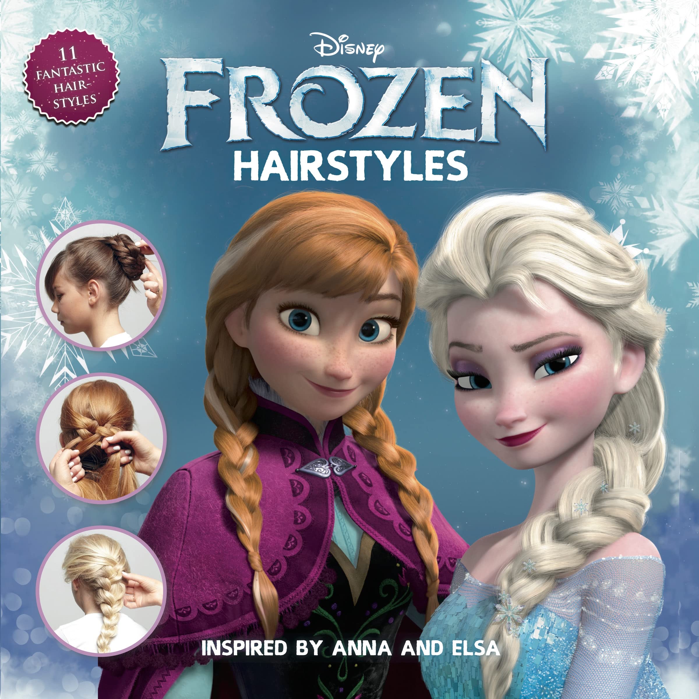 Disney Frozen Hairstyles: Inspired by Anna and Elsa book