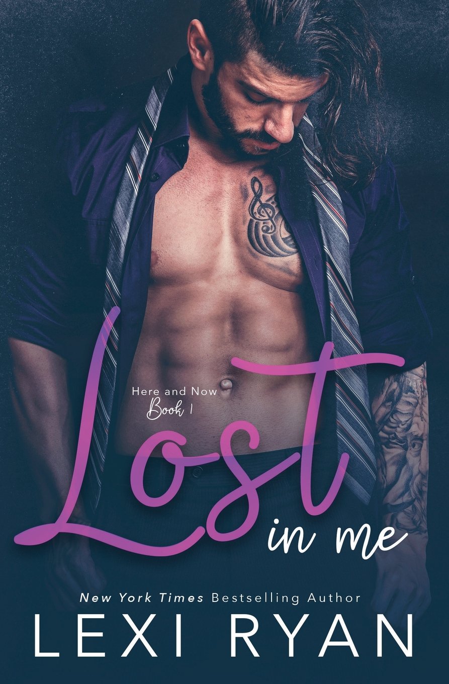 Lost In Me (Here and Now, Band 1) Contemporary Romance