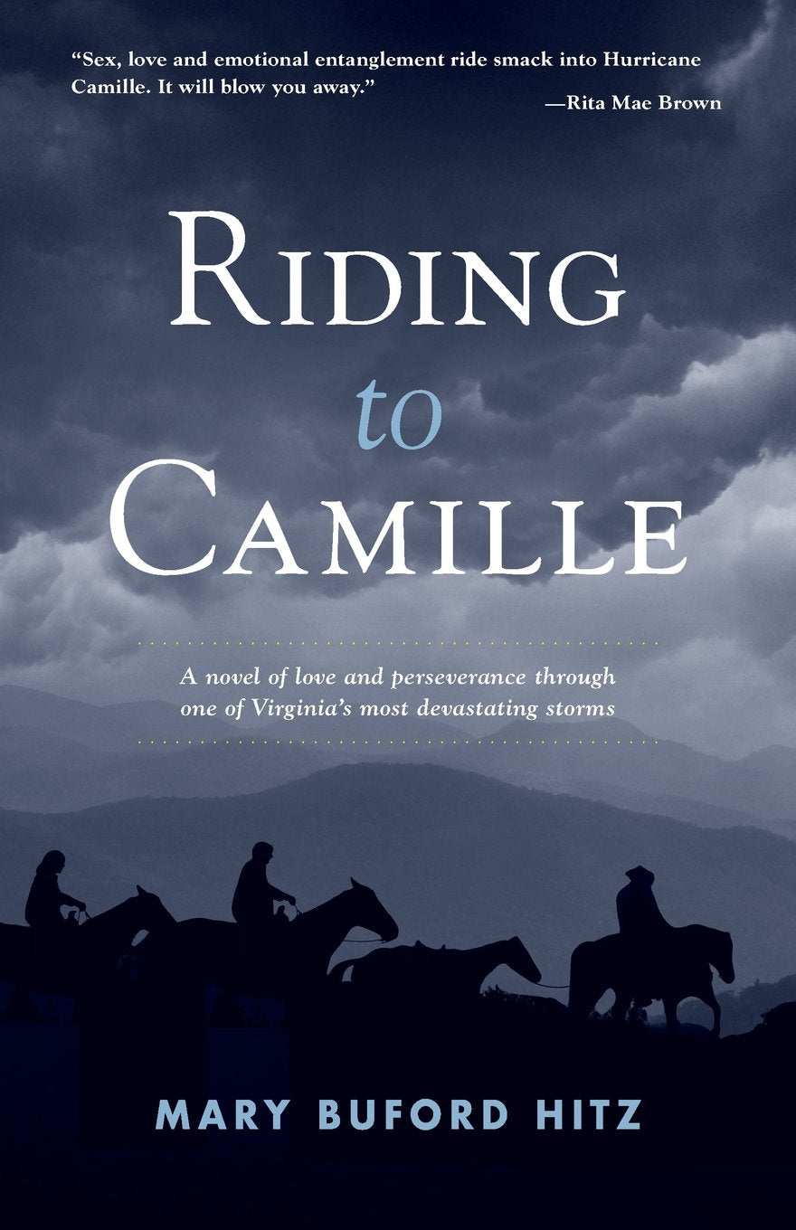 Riding To Camille: A novel of love and perseverance through one of Virginia's most devastating storms Historical Fiction