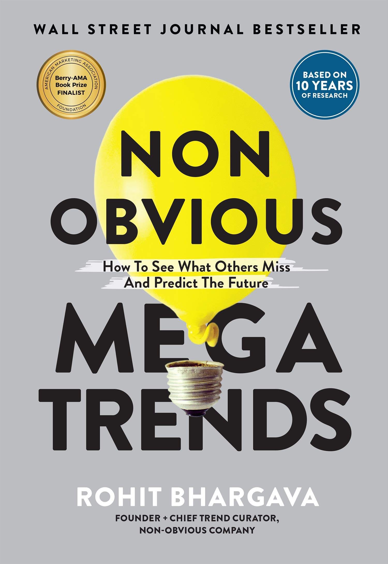 Non Obvious Megatrends: How to See What Others Miss and Predict the Future Business, Finance & Career