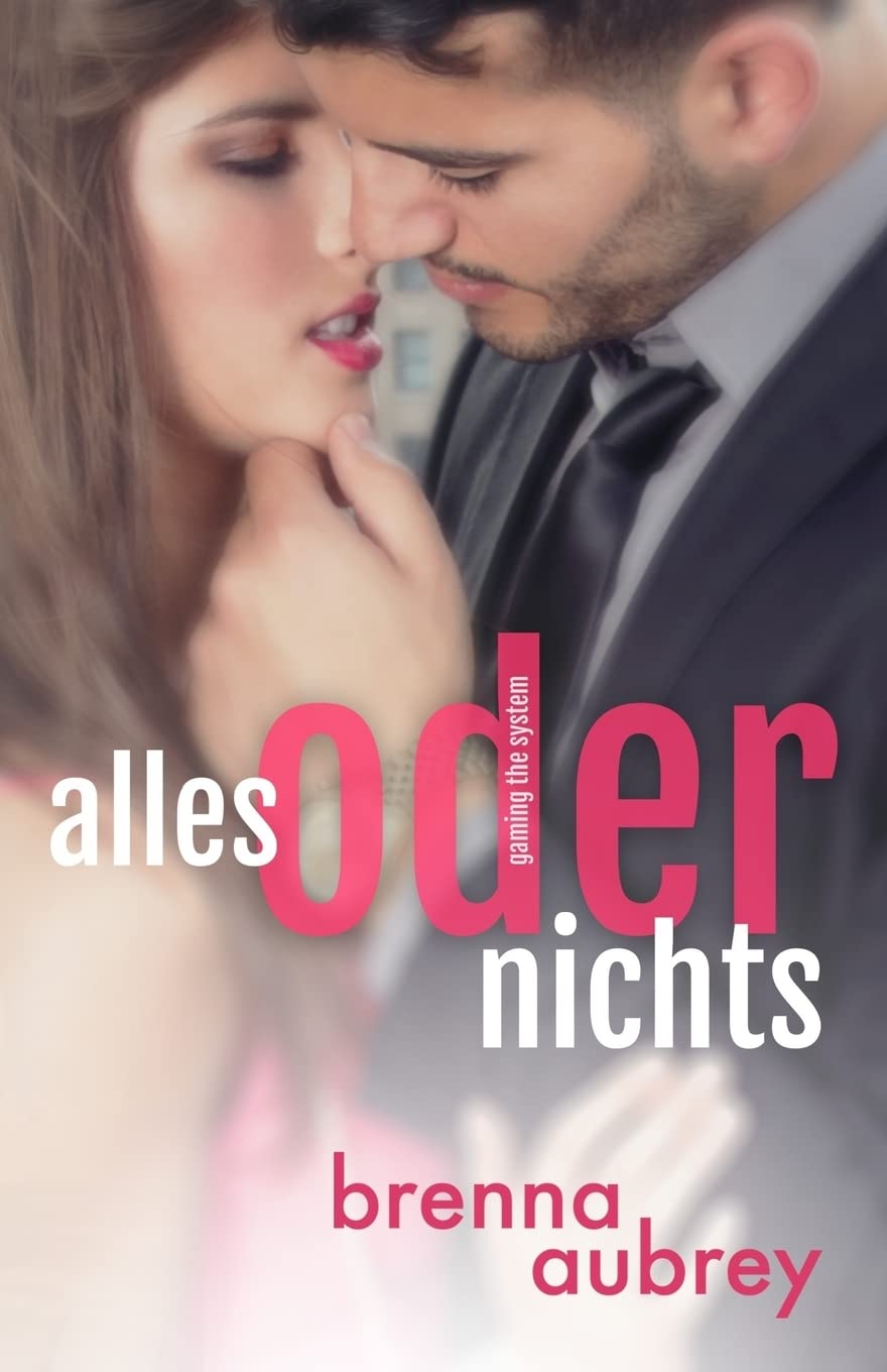 Gaming The System - Alles oder Nichts (Die Gaming The System Serie, Band 4) Contemporary literature