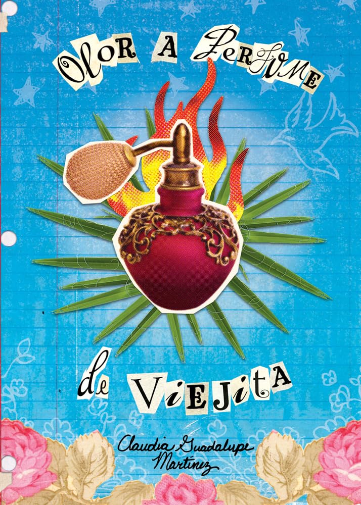 Olor a perfume de viejita: (The Smell of Old Lady Perfume) Non-fiction