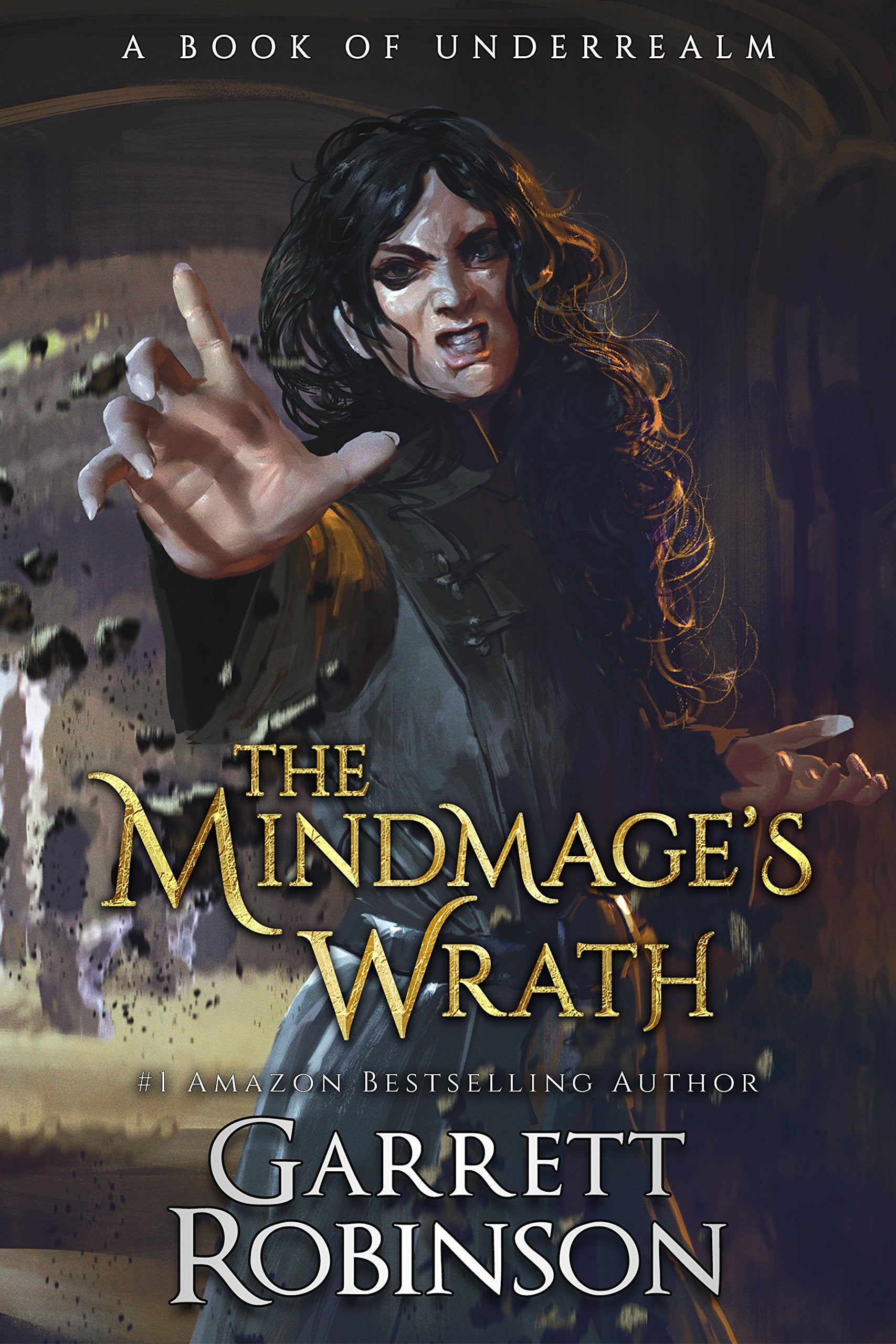 The Mindmage's Wrath: A Book of Underrealm (The Academy Journals, Band 2) Books
