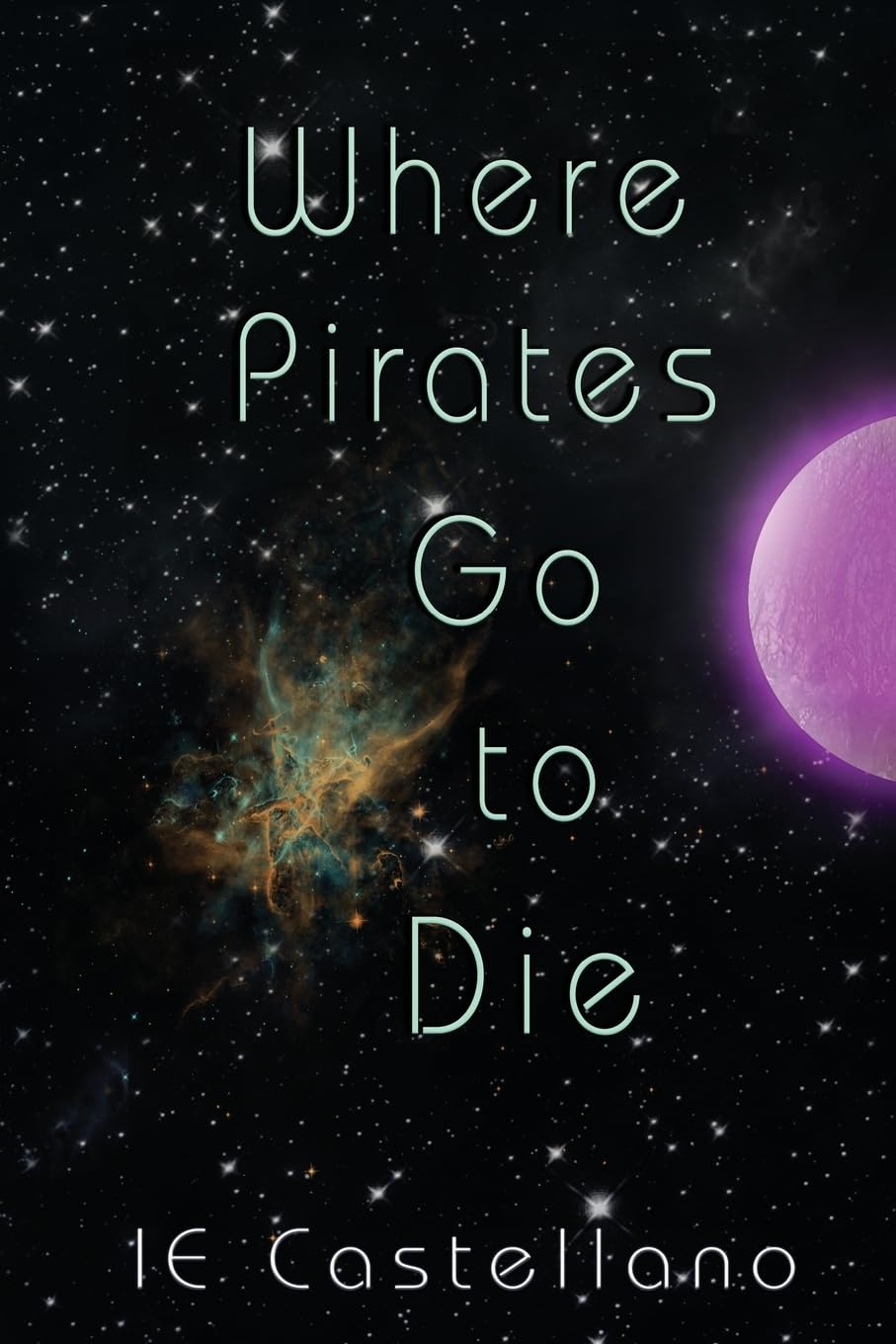 Where Pirates Go to Die Space Opera