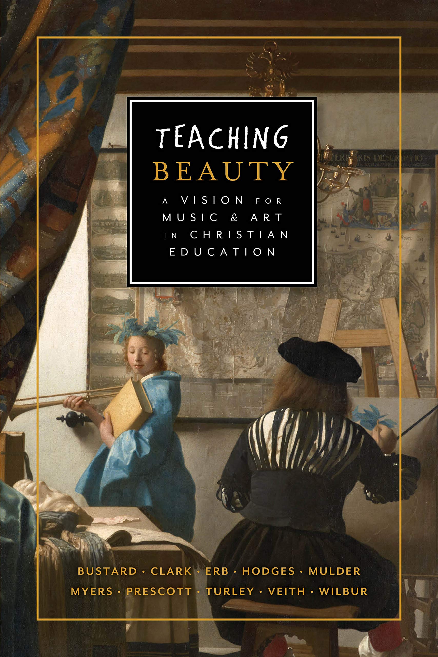 Teaching Beauty: A Vision for Music and Art in Christian Education Social Sciences