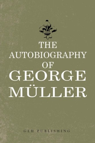 The Autobiography of George Muller Religion & Esotericism