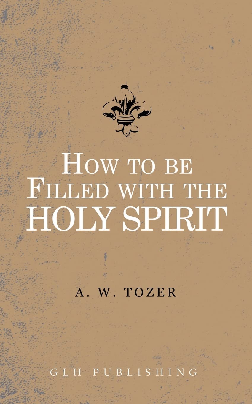 How to be filled with the Holy Spirit Religion & Esotericism