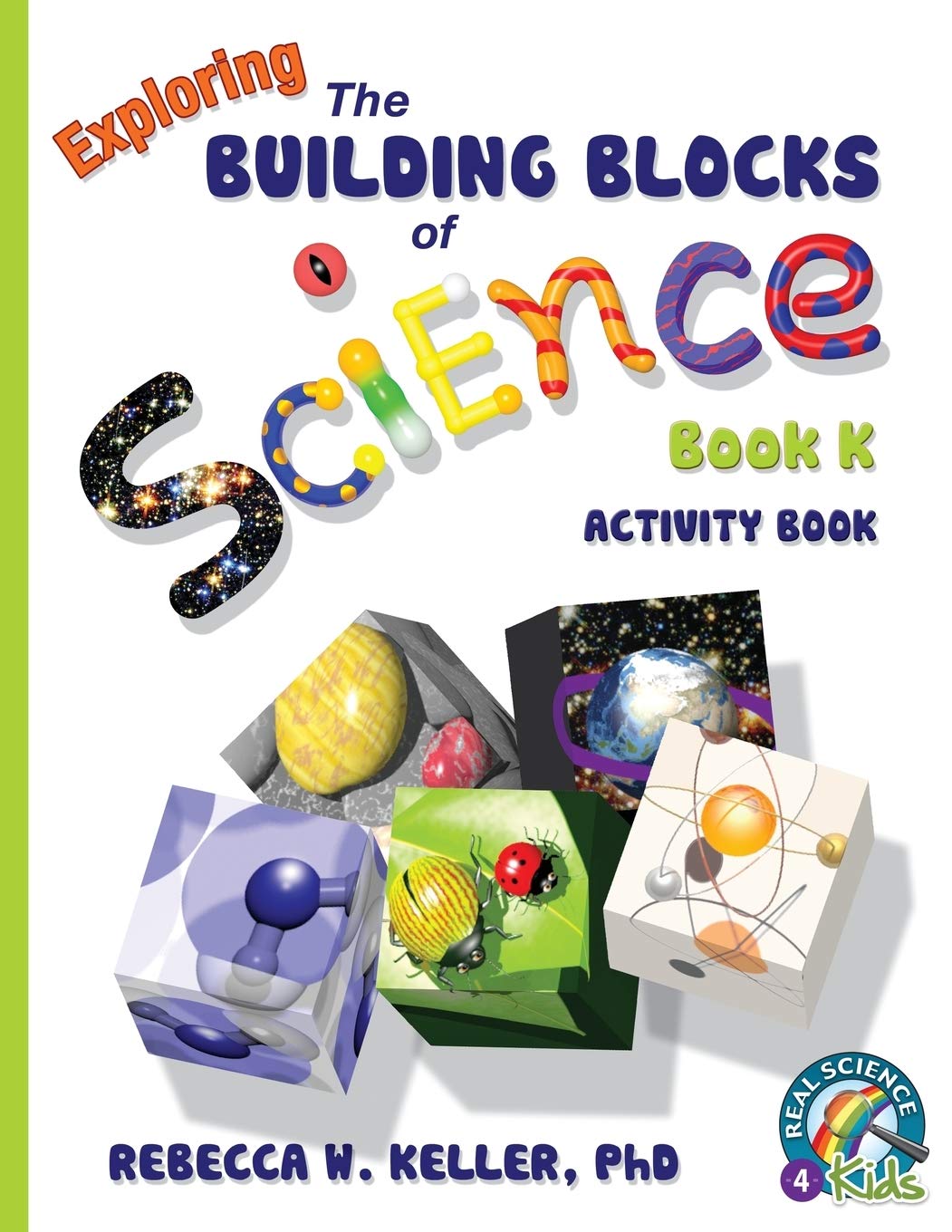 Exploring the Building Blocks of Science Book K Activity Book Business & Technology