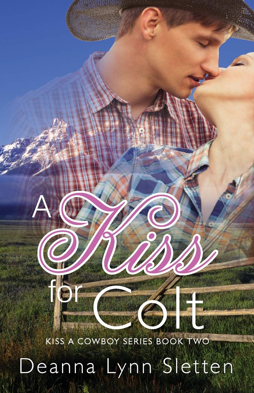A Kiss for Colt (Kiss a Cowboy Series Book Two) book