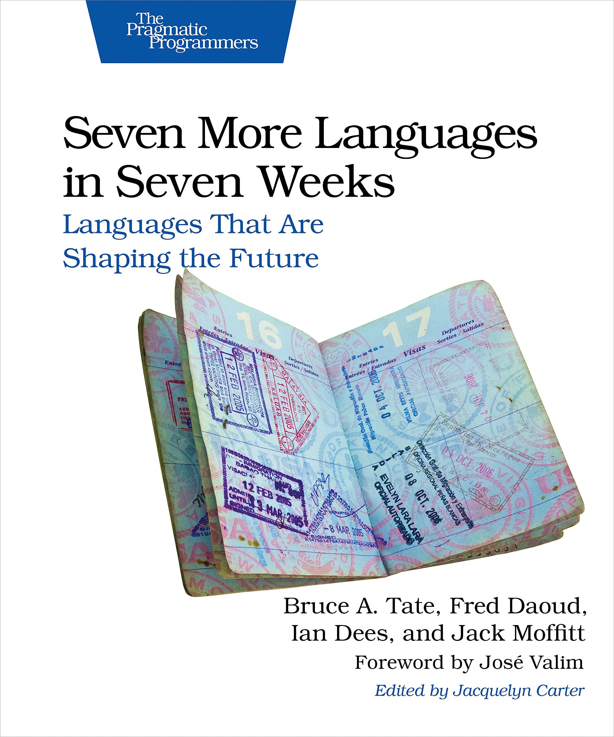Seven More Languages in Seven Weeks: Languages That Are Shaping the Future Computer Science