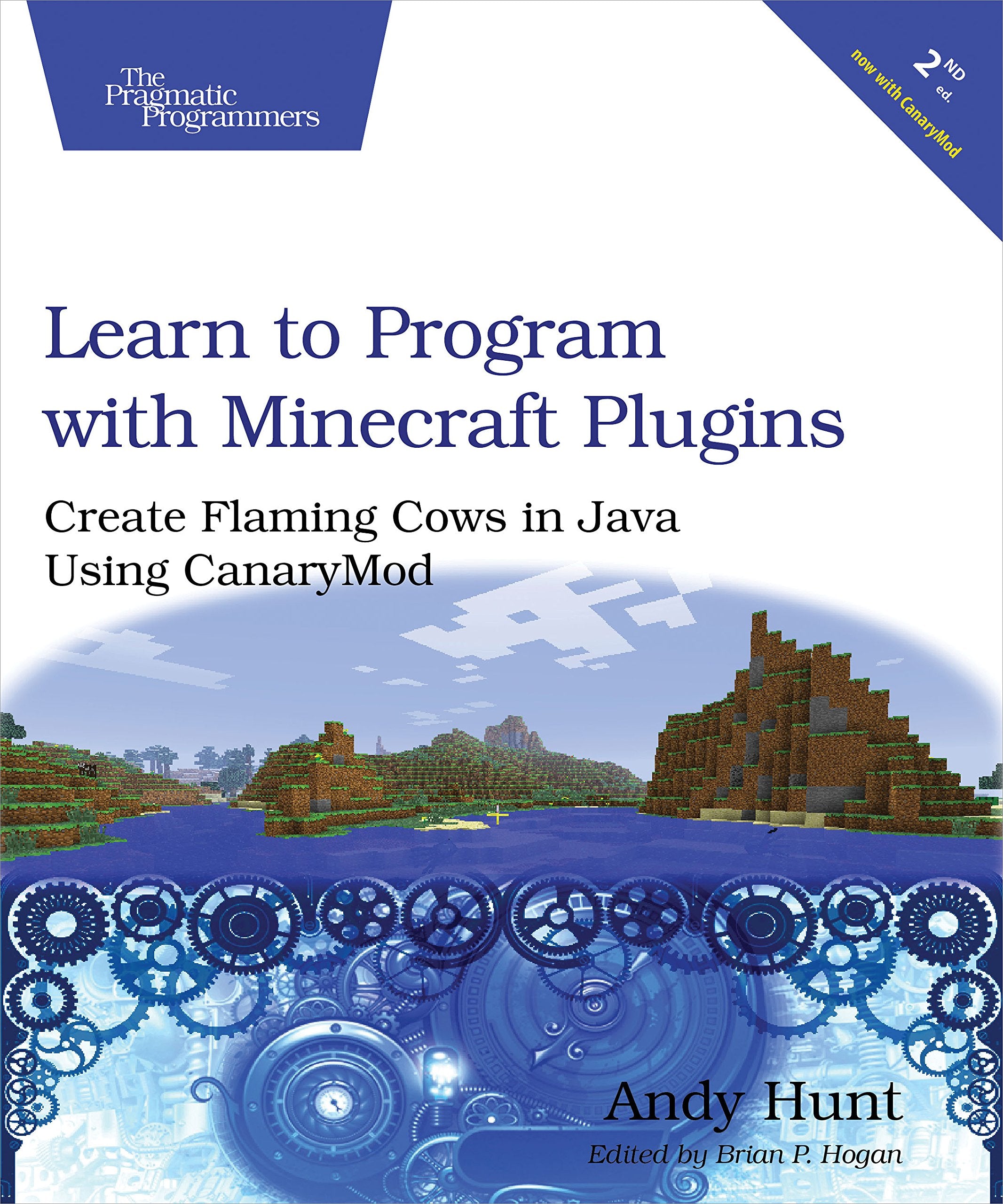 Learn to Program with Minecraft Plugins: Create Flaming Cows in Java Using CanaryMod Computer Science