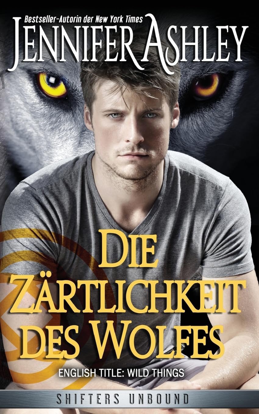 Die Zärtlichkeit des Wolfes (Shifters Unbound: Deutsche Ausgabe) Contemporary literature