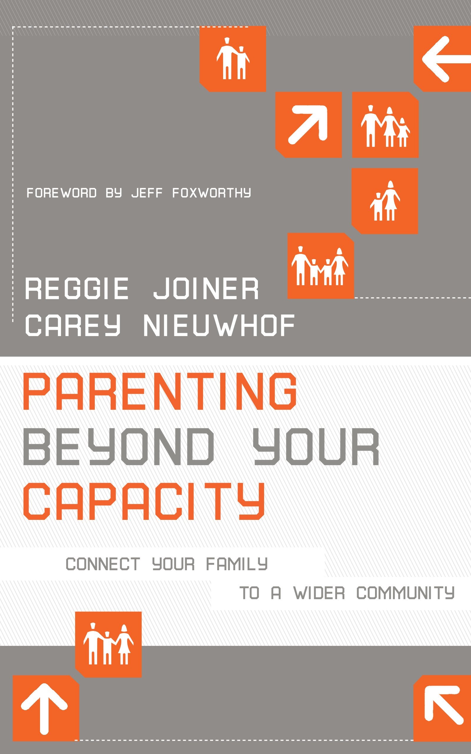 Parenting Beyond Your Capacity: Connect Your Family to a Wider Community Books